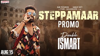 SteppaMaar Song Promo  Double ISMART  Ram Pothineni  Sanjay Dutt  Puri Jagannadh  Charmme Kaur [upl. by Eelra]