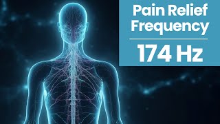 Pain Relief Frequency 174 Hz  Pain Relief Full Body Healing Deep Healing Meditation Music [upl. by Airyk431]