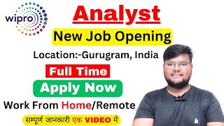 Wipro Analyst New Job Opening  Wipro  Job Location Gurugram India  How to Apply in Wipro [upl. by Eulalie862]