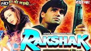 रक्षक  Rakshak  New Movie  Sunil Shetty  Karishma Sonali  Ki Jabardast  Bollywood Movie HD [upl. by Branham]