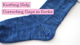 Knitting Help  Correcting Gaps in Socks [upl. by Tiertza98]