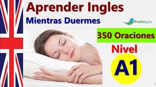 Aprende Inglés Mientras Duermes  Las Frases y Palabras Más Importantes En Inglés [upl. by Dimo]