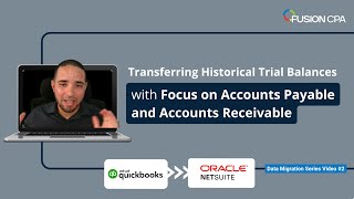 Historical Trial Balance Transfer from QuickBooks to NetSuite Emphasizing AP and AR [upl. by Erlinna]