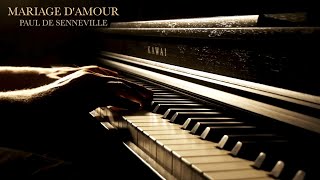 Mariage damour  Paul de Senneville Relaxing Piano Music [upl. by Catherin]