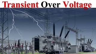 What is Transient Over Voltage TOV   What is Lightning Over Voltage   Power System Operation [upl. by Patman685]