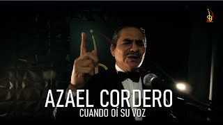 CUANDO OÍ SU VOZ  LA LUZ DEL MUNDO AZAEL CORDERO [upl. by Saum89]