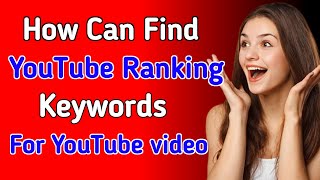 How To Make Tags For YouTube Videos 2024How Can Find YouTube Ranking Keywords For YouTube video [upl. by Colver]