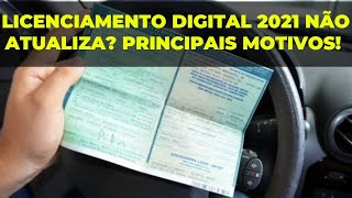 POR QUE O LICENCIAMENTO DIGITAL DO MEU VEÍCULO NÃO ATUALIZA PARA 2021 REVELADO [upl. by Xymenes805]