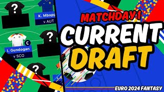 Euro Fantasy MY UPDATED DRAFT TEAM Euro 2024 Fantasy Football [upl. by Haynes]