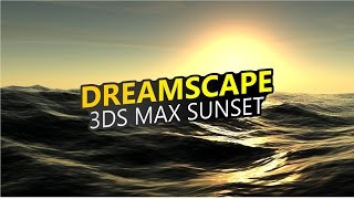 Dreamscape Tutorial 3ds max [upl. by Yoho]