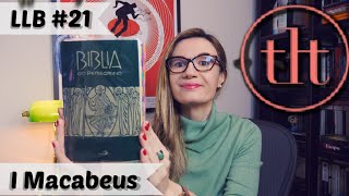 Leitura Literária da Bíblia LLB21 Macabeus 1 [upl. by Nosreip]