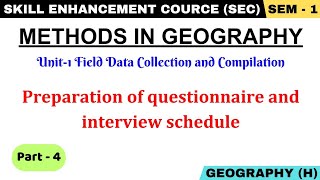 Preparation of Questionnaire and Interview Schedule  Methods in Geography  SEC Paper [upl. by Allesiram728]