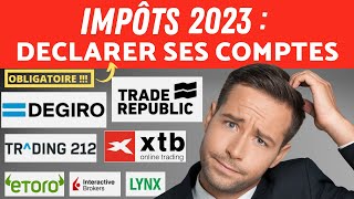 Impôts 2023 bien déclarer ses courtiers DEGIRO XTB TRADE REPUBLIC TRADING 212 ETORO IB LYNX [upl. by Elok]