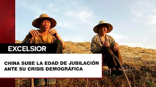 China aumenta la edad de jubilación ante la crisis demográfica [upl. by Jona]