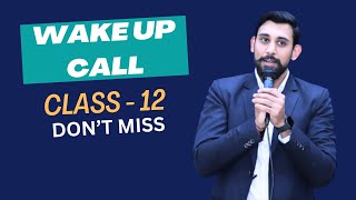 Class 12  You can do it now  wake up call [upl. by Oemor]