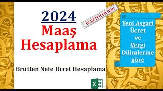 Brütten Nete Ücret Hesaplama 2024 Yeni Vergi Dilimi ve Asgari Ücret İstisnasına göre Maaş Hesapla [upl. by Illene]