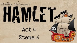 Hamlet Act 4 Scene 6 Summary and Analysis [upl. by Chappy]