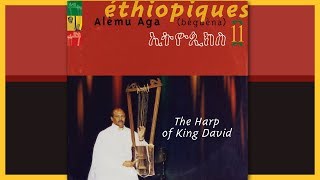 ALEMU AGA ‎– Éthiopiques 11 The Harp Of King David [upl. by Semmes]