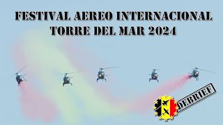 Airshow Debrief Festival Aereo Internacional Torre del Mar 2024 [upl. by Sucam]