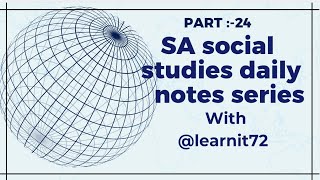 learnit72 SA social studies daily notes series part 24 [upl. by Aneeg]