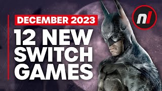 12 Exciting New Games Coming to Nintendo Switch  December 2023 [upl. by Rudiger]