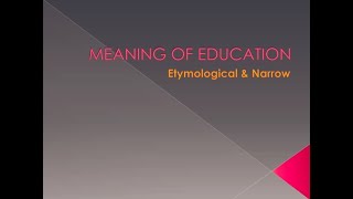 Educationetymological amp narrow meaning of education [upl. by Emogene]