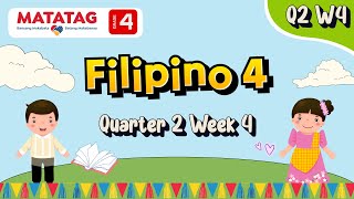 MATATAG Filipino 4 Quarter 2 Week 4 [upl. by Aigroeg685]