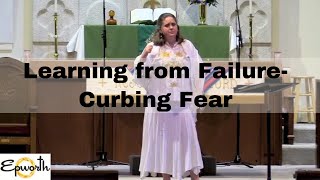 quotLearning from Failure Curbing Fearquot  Epworth Productions  92924  Rev Jennifer Fenner [upl. by Yrroc349]