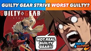 Why Guilty Gear Strive Isnt A Guilty Gear Game [upl. by Fernandez]