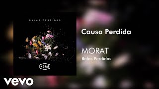 Morat  Causa Perdida Official Audio [upl. by Elletnwahs]