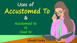 accustomed meaning  accustomed to use in english  accustomed  accustomed meaning in hindi [upl. by Lewison]