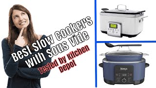 Best Slow Cookers with Sous Vide Tested by Kitchen Depot  Kitchen Depot [upl. by Yonina72]