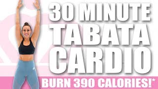 30 Minute CARDIO TABATA STYLE 🔥Burn 390 Calories 🔥Sydney Cummings [upl. by Spain]