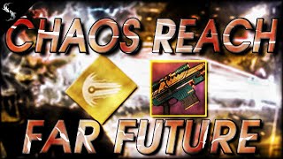 finally using chaos reach and far future [upl. by Oneladgam]