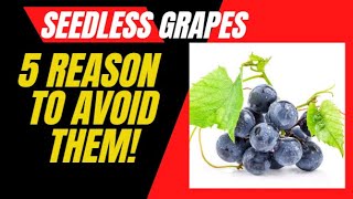 The Dark Secrets of Seedless Grapes  Do Not Eat Them Unless [upl. by Akitnahs]