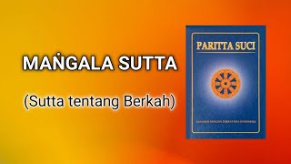 Paritta Mangala Sutta Sutta tentang Berkah [upl. by Spooner]