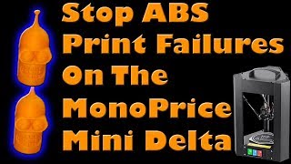 Mono Price Mini Delta How to Print ABS [upl. by Yusem]