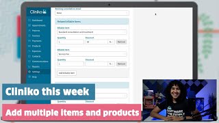 Cliniko this week add multiple items and products to invoices [upl. by Engud10]