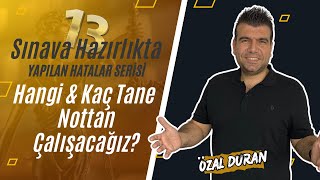 Hangi amp Kaç Tane Nottan Çalışacağız  Sınava Hazırlıkta Yapılan Hatalar Serisi 13  Özal Duran [upl. by Swagerty]