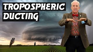 Gordon West Explains Tropospheric Ducting [upl. by Aushoj]