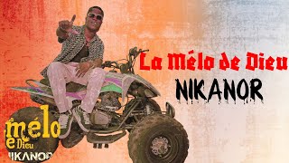 NIKANOR  La Mélo de Dieu Clip Officiel [upl. by Witherspoon272]