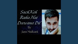 Sach Keh Raha Hai Deewana Dil Cover [upl. by Terencio321]