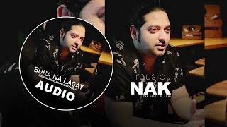 Bura Na Lagay O Yara  Audio  NADEEM ABBAS LONAY WALA [upl. by Nnylyahs147]