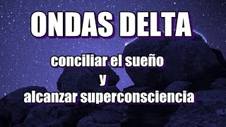 ONDAS DELTA  CONCILIA EL SUEÑO  REPARA TU CUERPO Y MENTE  💤binaural sound🌌 [upl. by Eskill]