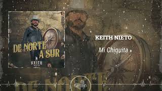 Keith Nieto  Mi Chiquita 2024 [upl. by Laitselec]