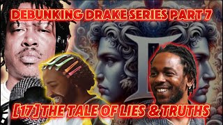 DEBUNKING DRAKE SERIES PT 7 THE TALE OF LIES amp TRUTHS  NARRATTED by MASTER A MANIPULATOR ​⁠ [upl. by Nellac]