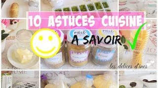 10 Astuces Cuisine à SAVOIR ABSOLUMENT [upl. by Dowski655]