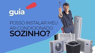 Dá para instalar o arcondicionado sozinho [upl. by Oreste]