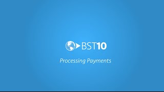 Processing Payments with BST10 [upl. by Appleby976]