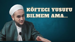 Köfteci Yusufu Bilmem Ama [upl. by Jerry]